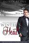 [The Winter Billionaires 01] • Winter's Heat